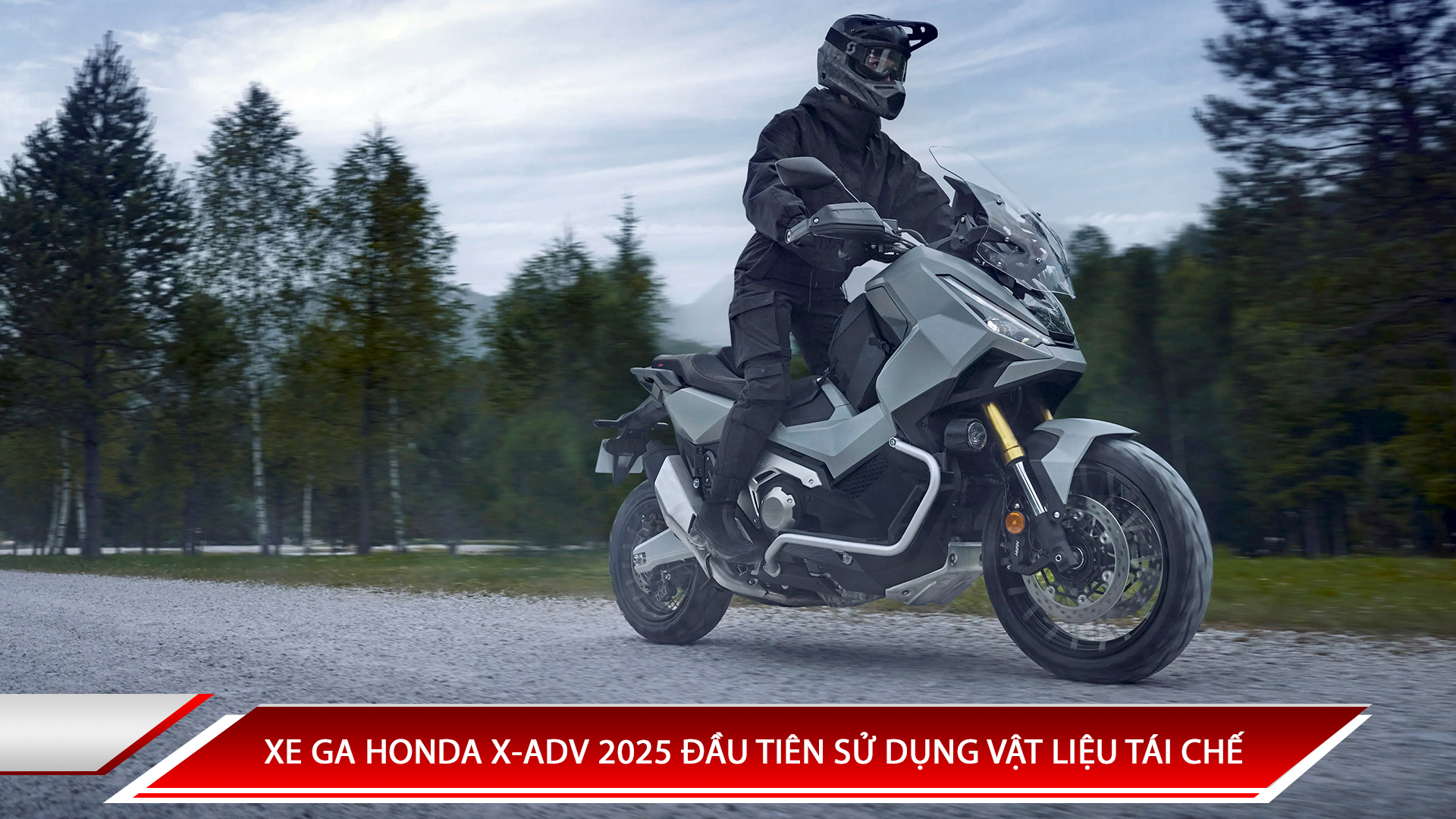 XE GA HONDA X-ADV 2025 ĐẦU TIÊN SỬ DỤNG VẬT LIỆU TÁI CHẾ